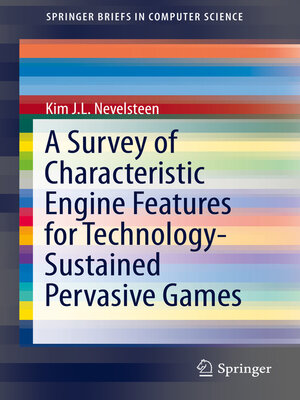 cover image of A Survey of Characteristic Engine Features for Technology-Sustained Pervasive Games